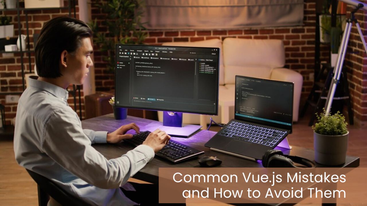 Common Vue.js Mistakes and How to Avoid Them