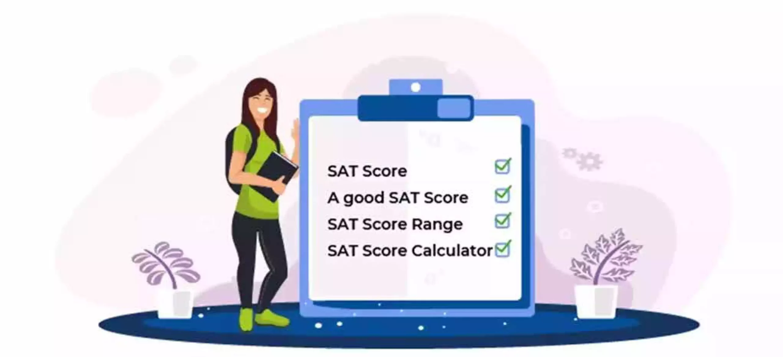 For 2024, What Is a Good SAT Score?