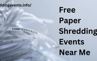 Free Paper Shredding Events Near Me