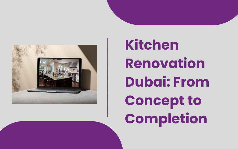 Kitchen Renovation Dubai