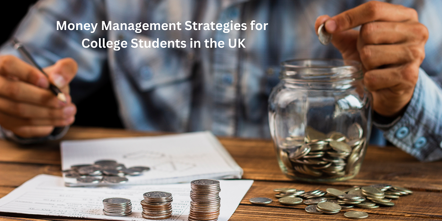 Money Management Strategies for College Students in UK