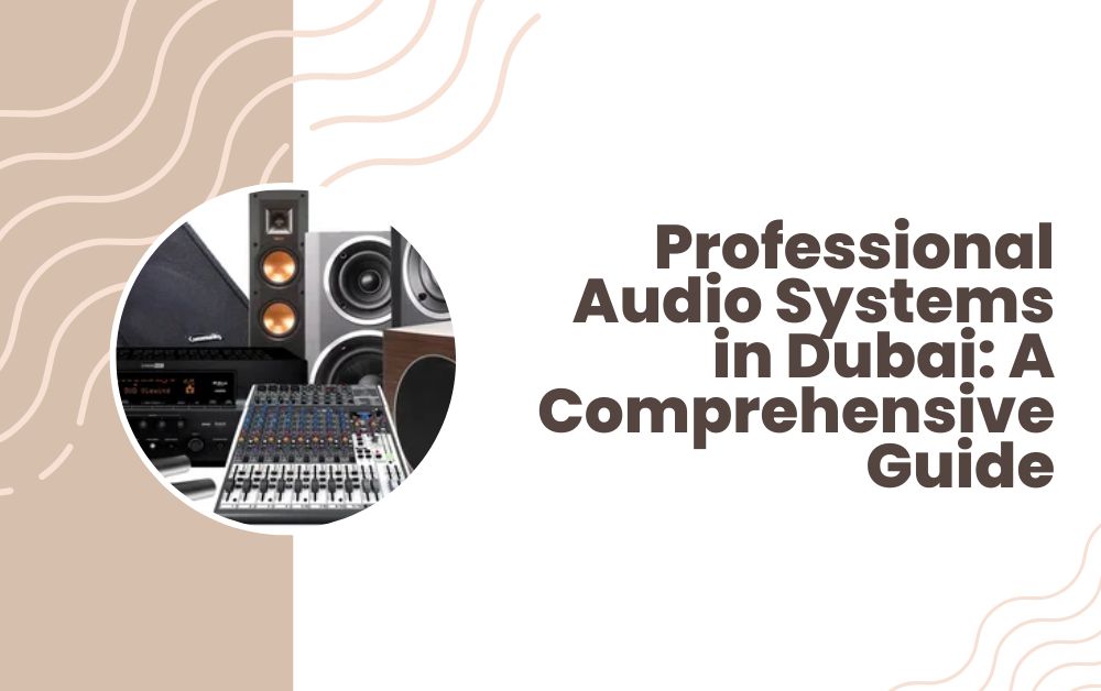 Professional Audio System in Dubai