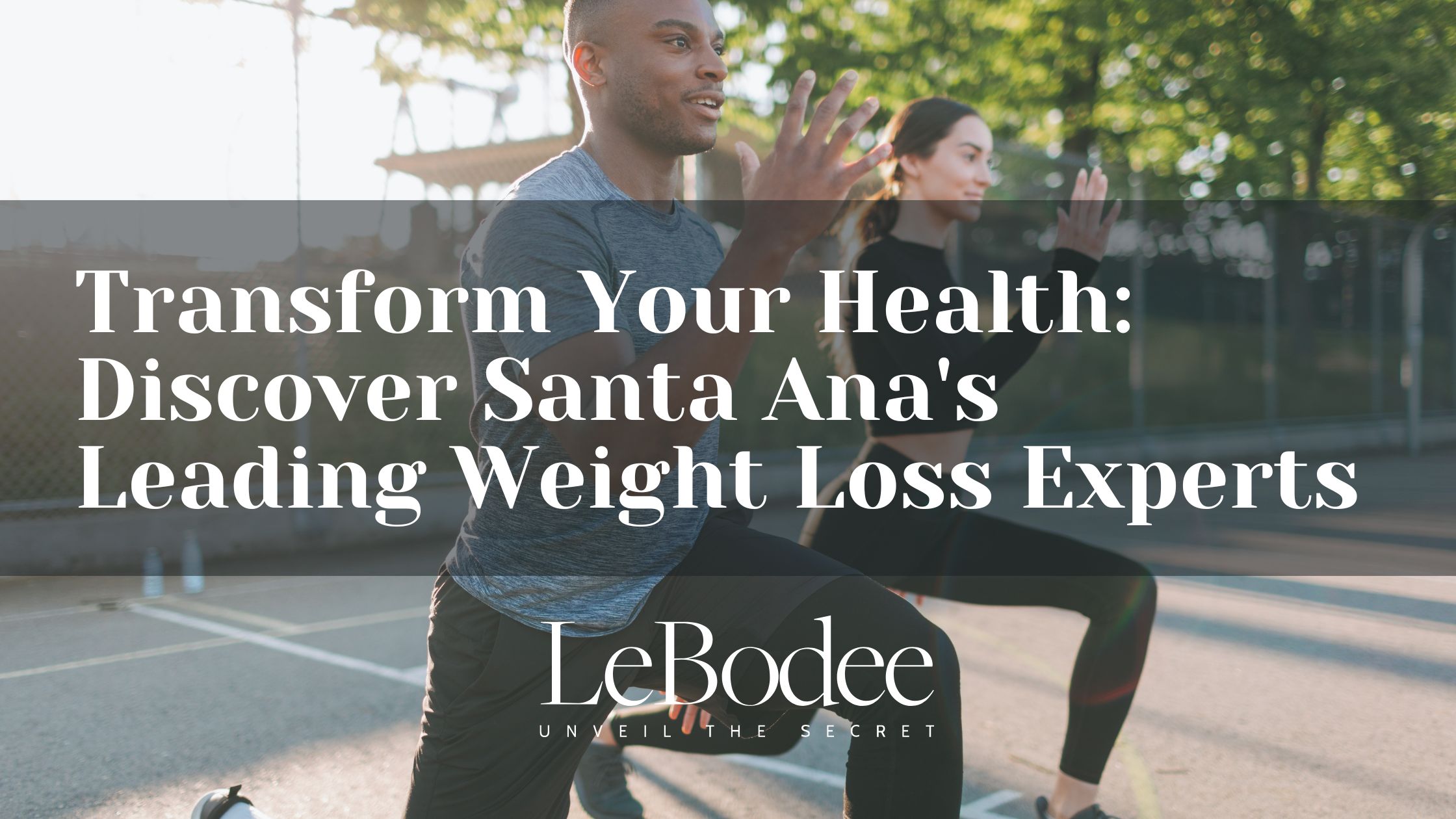 Best Weight Loss Center in Santa Ana, CA