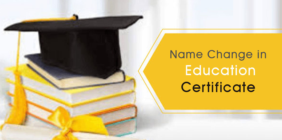 name change in education certificate