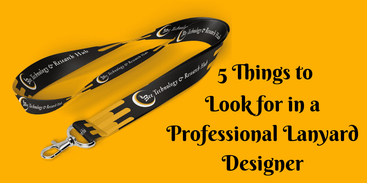 5 Things to Look for in a Professional Lanyard Designer