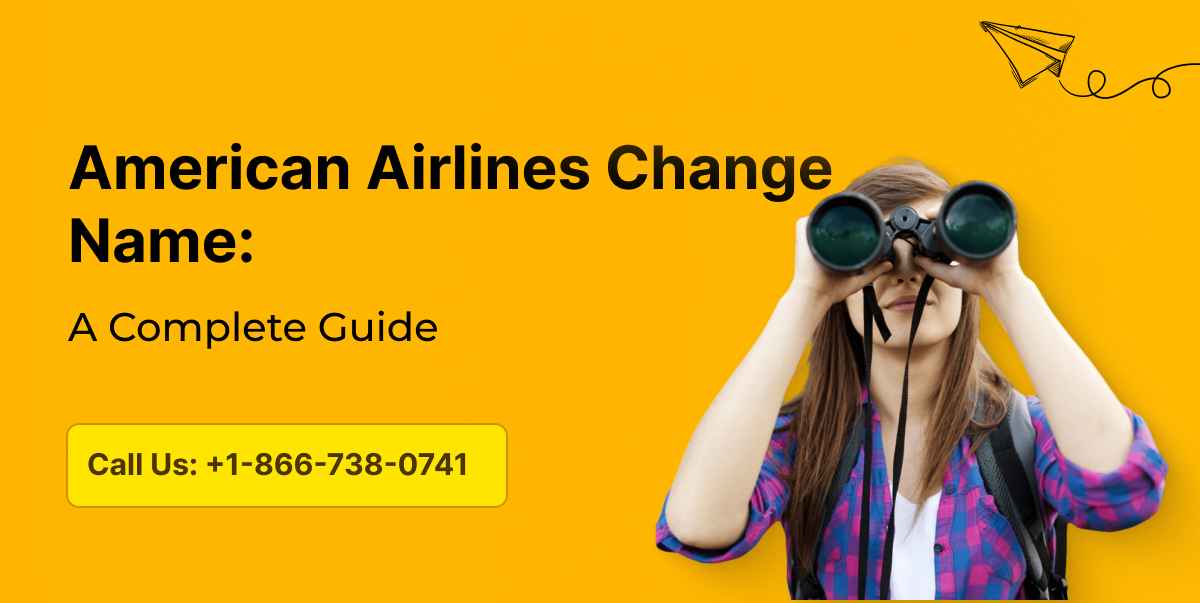 American Airlines Change Name A Complete Guide