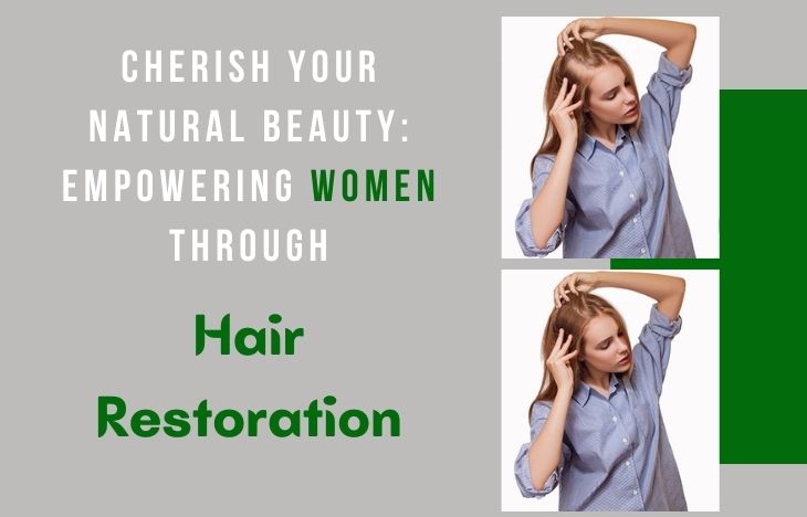 Cherish-Your-Natural-Beauty-Empowering-Women-Through-Hair-Restoration