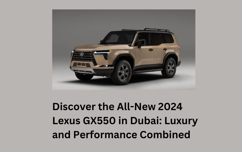 2024 lexus GX550 dubai