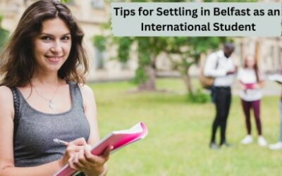 Tips for Settling in Belfast as an International Student