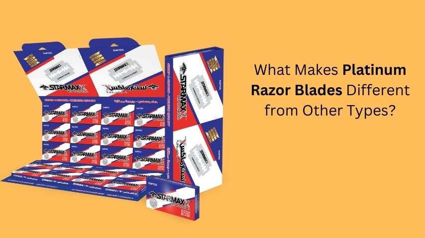 What Makes Platinum Razor Blades Different from Other Types?