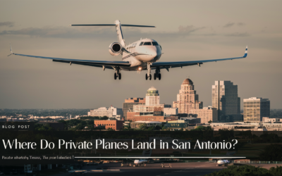 Where Do Private Planes Land in San Antonio