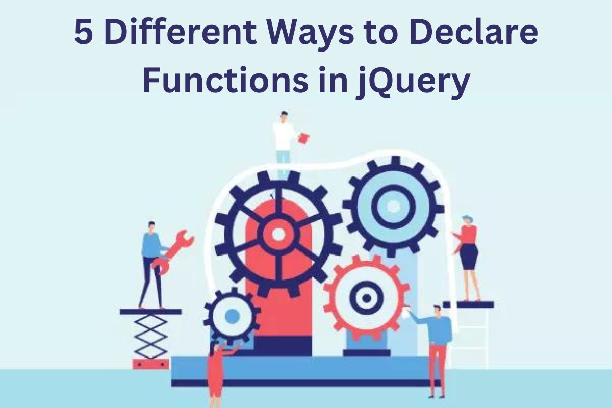 5 Different Ways to Declare Functions in jQuery