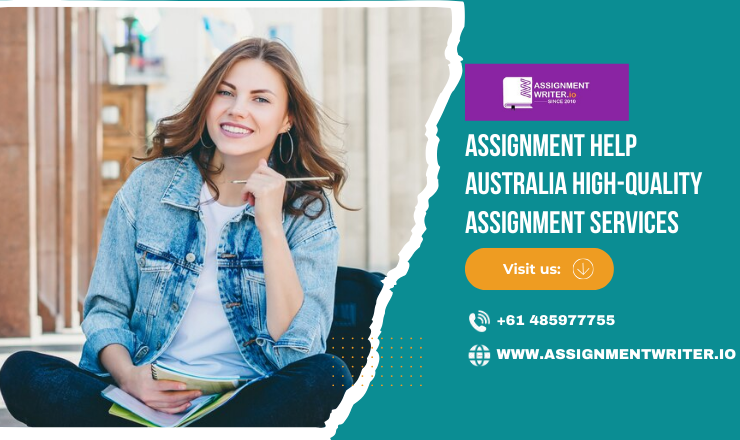 Assignment Help Australia High-Quality Assignment Services