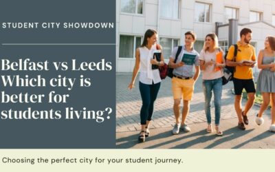 Belfast vs Leeds Which city is better for students living