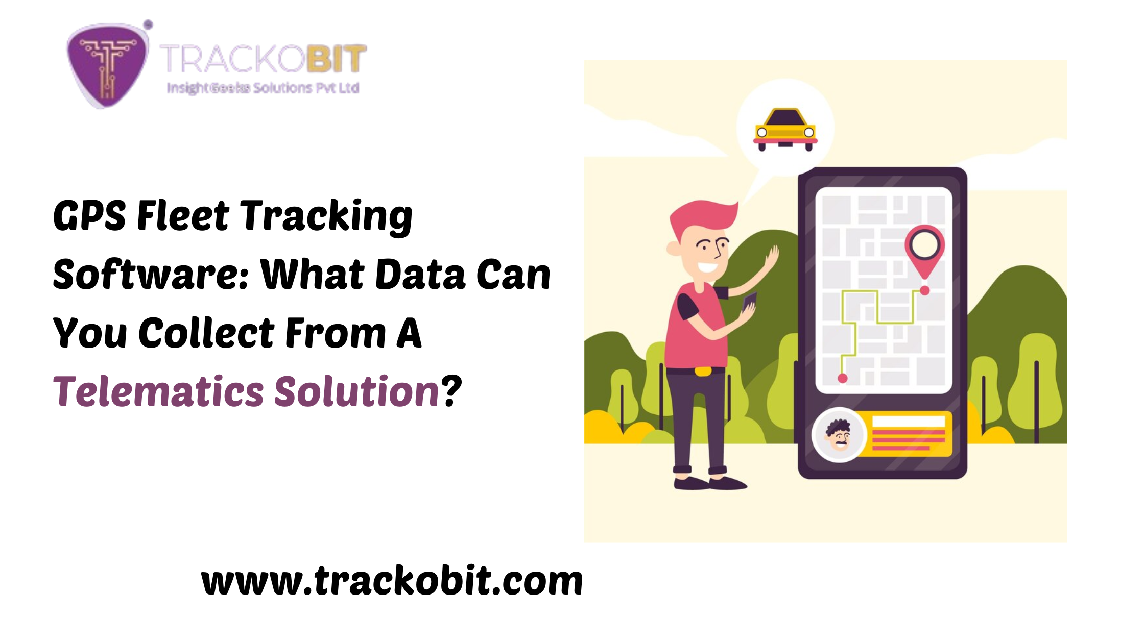 GPS Fleet Tracking Software What Data Can You Collect From A Telematics Solution