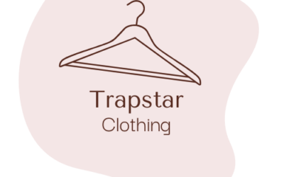 Trapstar: Revolutionizing Urban Fashion with Bold Statements