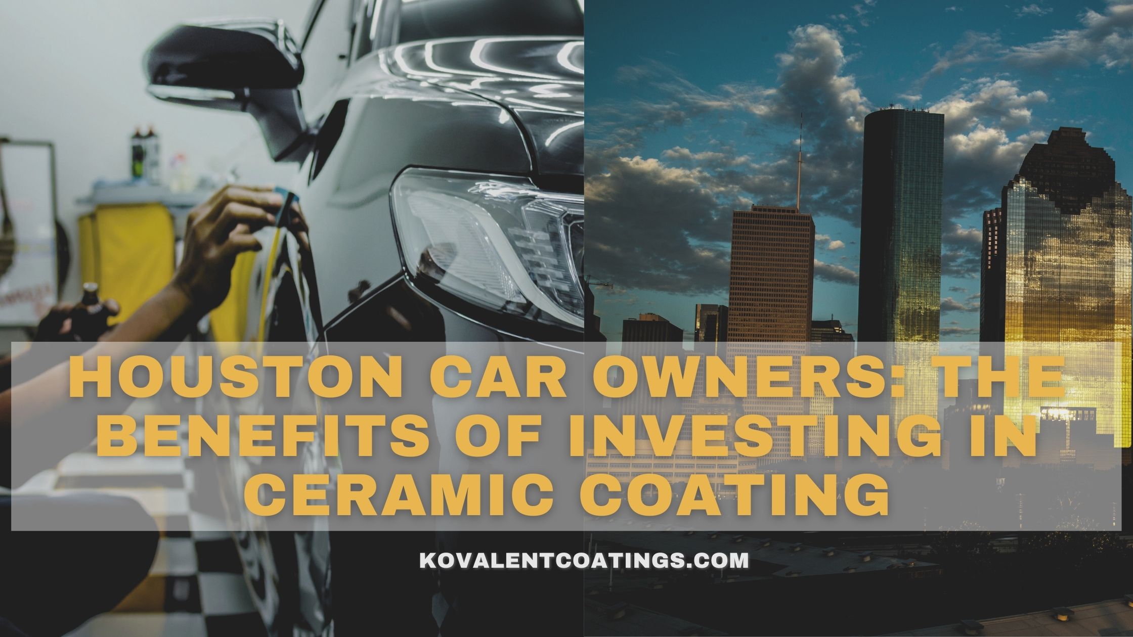 Houston Car Owners: The Benefits of Investing in Ceramic Coating