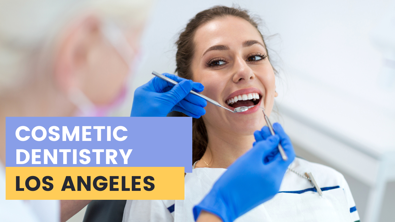 cosmetic dentistry los Angeles