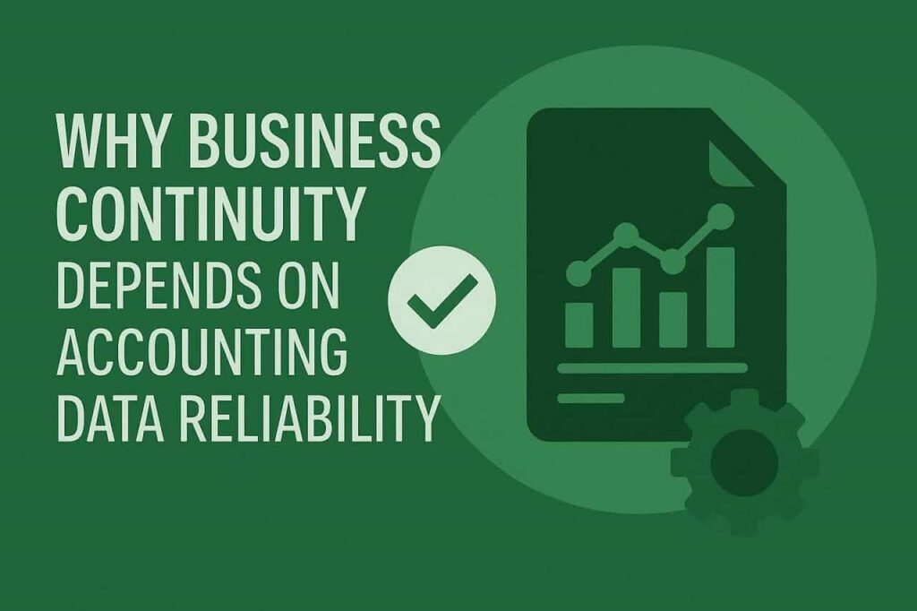 Business Continuity Needs Reliable Accounting Data