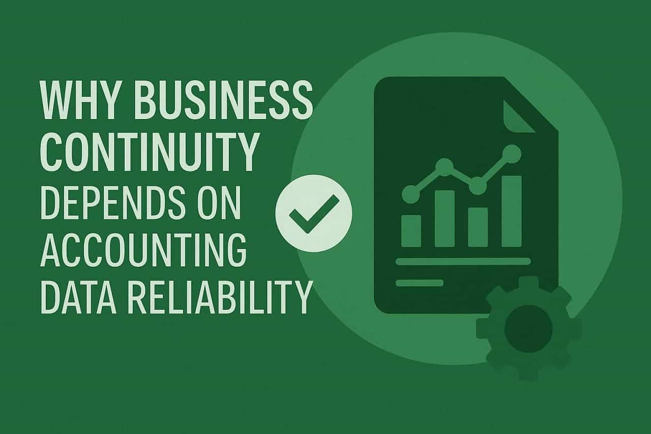 Business Continuity Needs Reliable Accounting Data