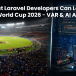 What Laravel Developers Can Learn from World Cup 2026 - VAR & AI Avatars